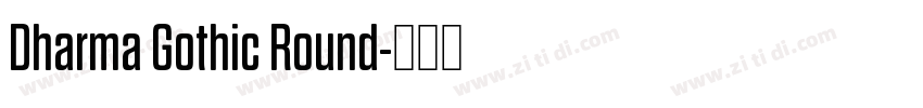 Dharma Gothic Round字体转换